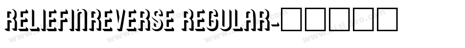ReliefInReverse Regular字体转换